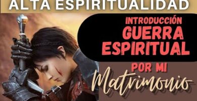 Guerra Espiritual por Mi Matrimonio: Aprende Cómo Hacerlo