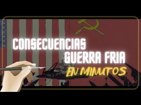 La Guerra Fría: ¿Cuál fue su impacto?