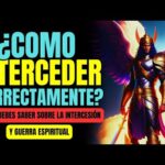 Guía completa: Cómo hacer intercesión y guerra espiritual con éxito