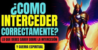 Guía completa: Cómo hacer intercesión y guerra espiritual con éxito