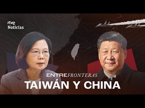 Guerra China-Taiwán: ¿Cómo avanza el conflicto?